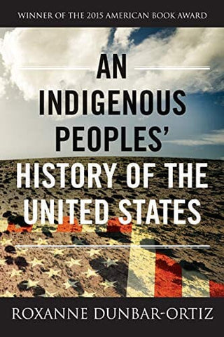 An Indigenous Peoples History of the U.S, by Roxanne Dunbar-Ortiz PB Books NEW Ingram